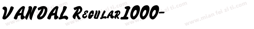 VANDAL Regular1000字体转换